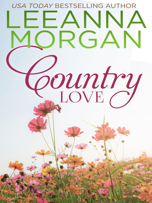 Title details for Country Love by Leeanna Morgan - Available